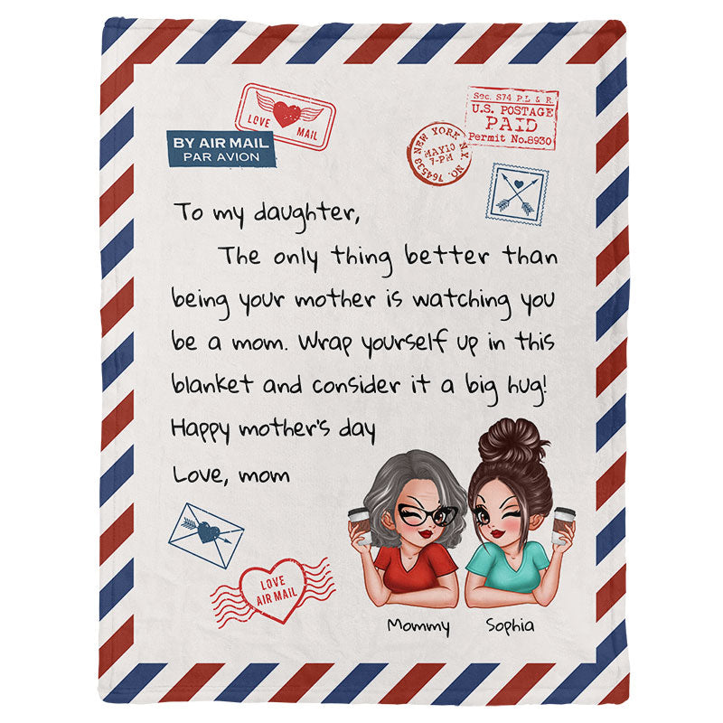 The Only Thing Better Than Being Your Mother Is Watching You Being A Mom - Personalized Fleece Blanket