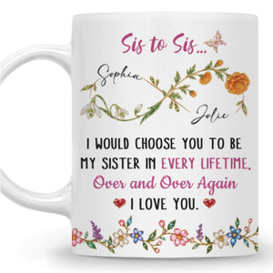 Sis To Sis Floral Message - Personalized Coffee Mug - 11oz