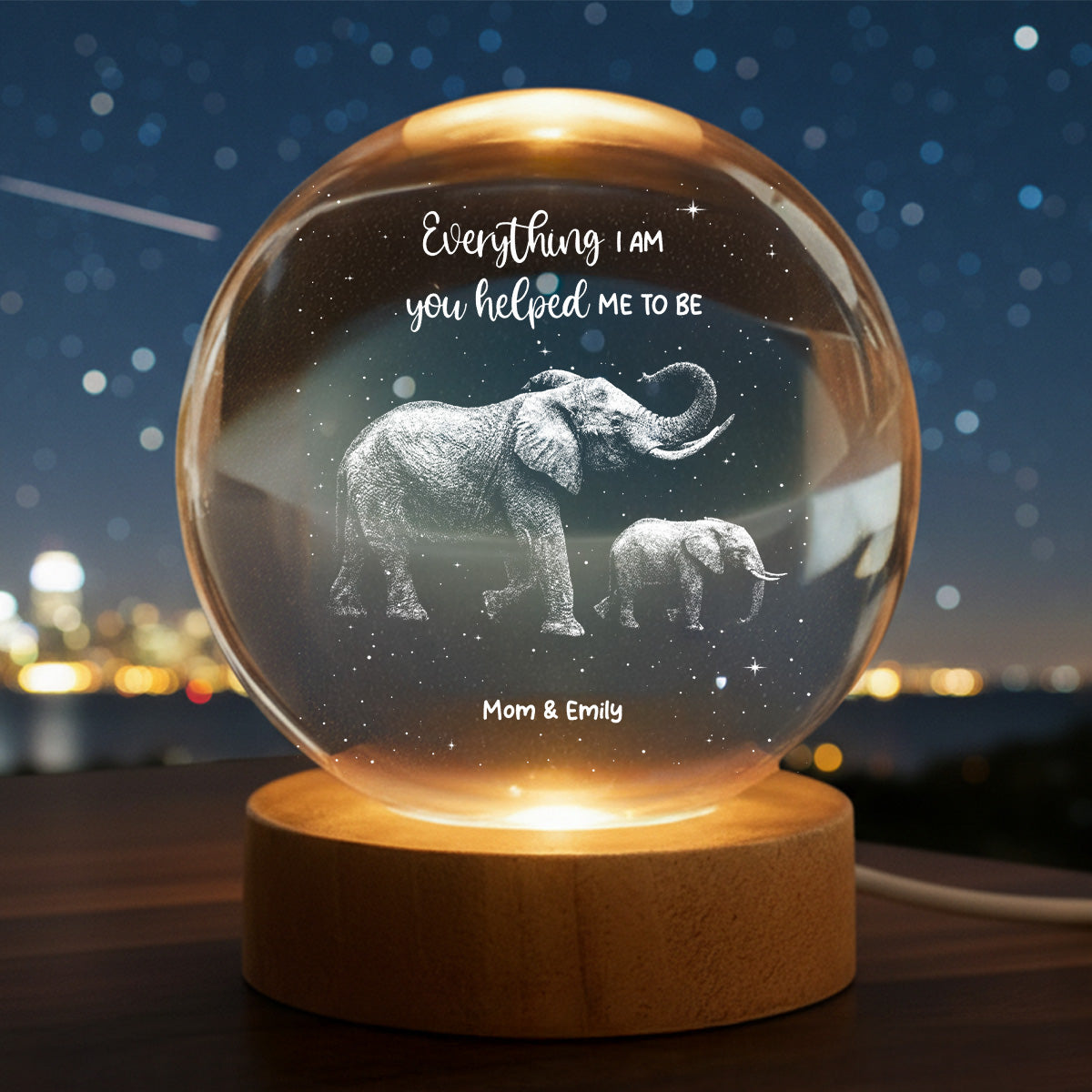 Everything I Am You Helped Me To Be Elephant - Personalized Crystal Ball LED Night Light