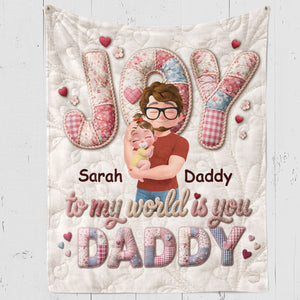 Joy To My World Is Daddy Personalized Fleece Blanket
